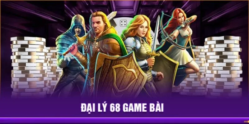 Đại lý 68 game bài là cầu nối quan trọng giữa người chơi và nền tảng