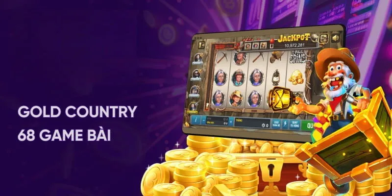 Tham gia vòng quay slot với phiên bản Gold Country mới nhất