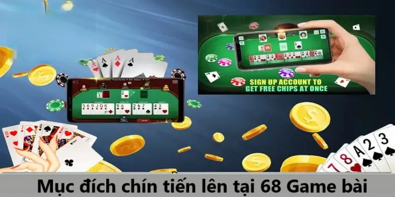 Mục đích chính của trò chơi tiến lên tại 68 Game Bài