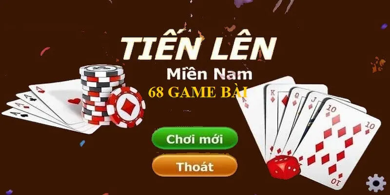 Tiến lên miền Nam 68 game bài hấp dẫn người chơi chinh phục
